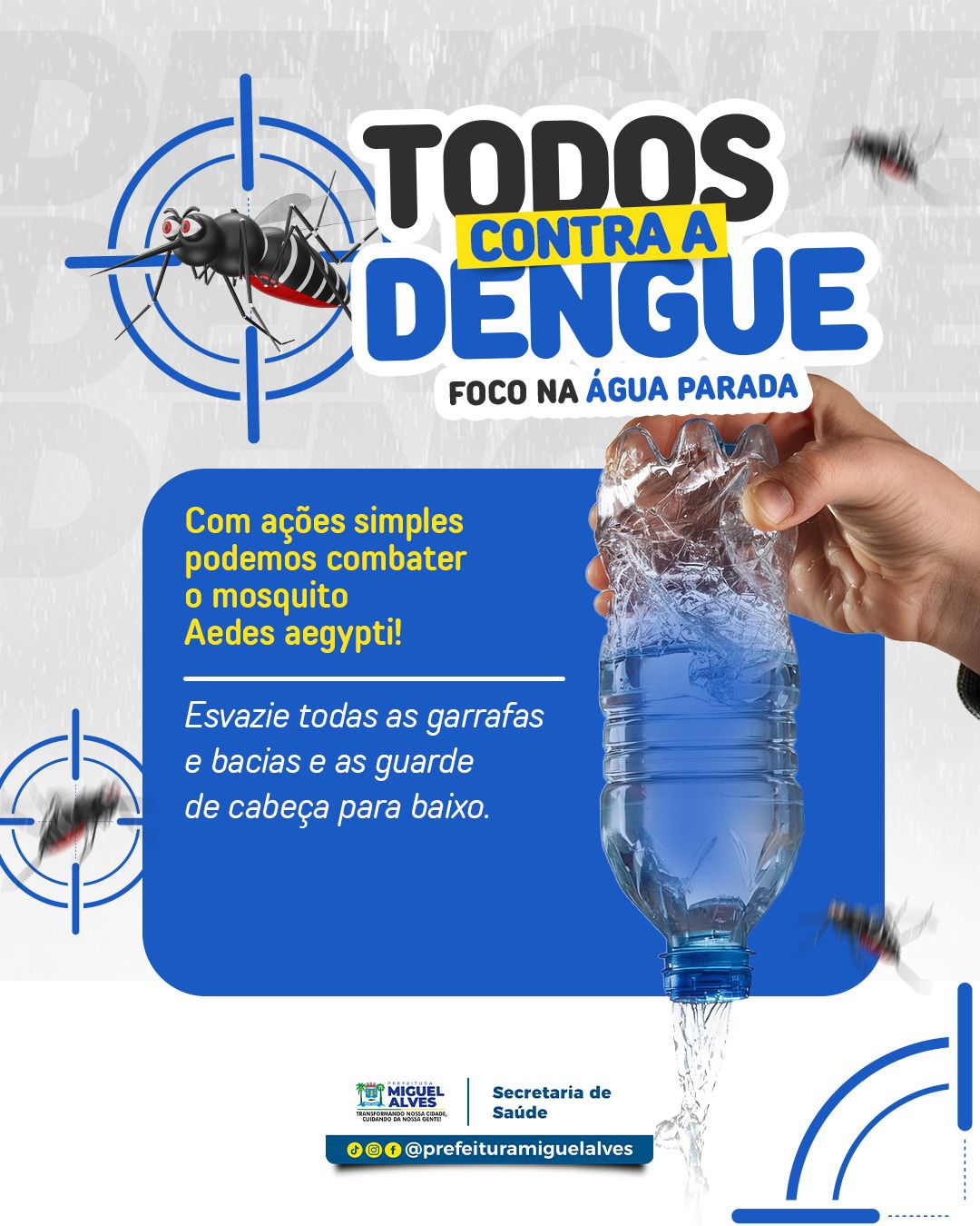 Foto 1 – TODOS CONTRA A DENGUE!